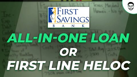Deciding between All In One Loan or First Line HELOC