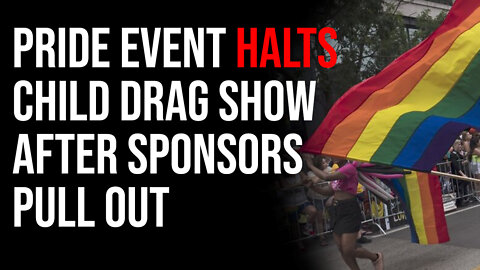 Pride Event HALTS Child Drag Show After Sponsors Pull Out Amid Major Backlash