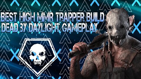 Best High MMR Trapper Build Dead by Daylight Gameplay