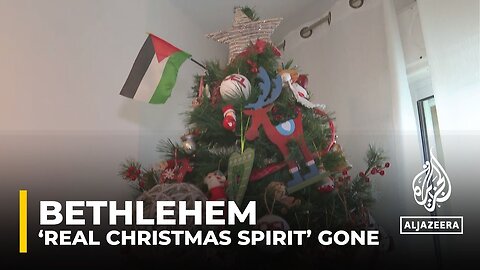 ‘The real spirit of Christmas does not exist’ this year: Bethlehem’s Christians