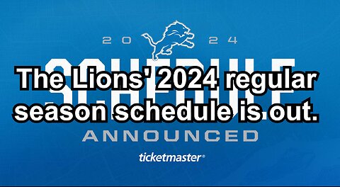 The Lions' 2024 regular season schedule is out.