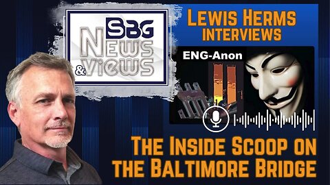 ENG-Anon with Lewis Herms - Baltimore Bridge Collapse Discussion