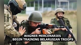 Wagner Mercenaries Begin Training Belarusian Troops