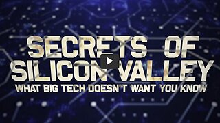 The Secrets of Silicon Valley: What Big Tech Doesn't Want You to Know - Docu by James Corbett