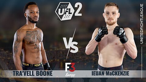 Tra'vell Boone vs Ieuan MaCkenzie | Bout 5 | UFL 2