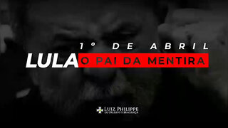 LULA O PAI DA MENTIRA NO 1° DE ABRIL