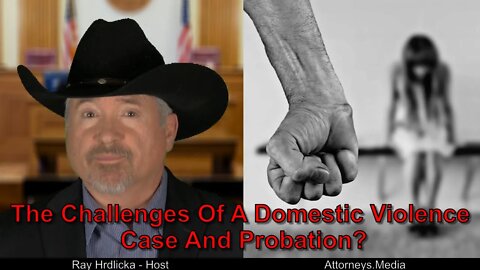 Alameda County - The Challenges Of A Domestic Violence Case And Probation ?