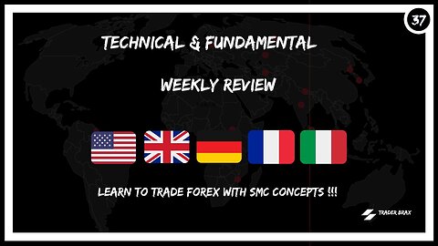 Forex & SMC Weekly Analysis For 7/31/2023 Trader Brax