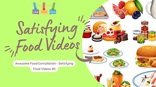 Awesome Food Compilation - Satisfying Food Videos #5