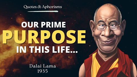 Wise Quotes, Aphorisms & Sayings by Dalai Lama on Life, Love & Sex