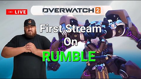 Testing First Live Stream on Rumble ~ Overwatch 2 With The Squad