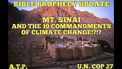 BIBLE PROPHECY UPDATE! COP 27 10 CLIMATE COMMANDMENTS! INTERFAITH!