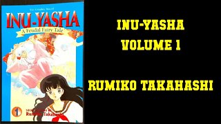 Manga Nostalgia: Inu-Yasha: A Feudal Fairy Tale Volume 1 - Rumiko Takahashi