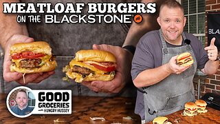 Meatloaf Burgers on the Blackstone