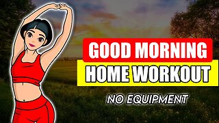 2022 Good Morning Workout For Women (Morning Exercise For Women At Home)