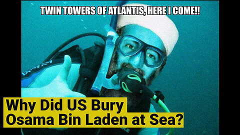 Why Did US Bury Osama Bin Laden at Sea???