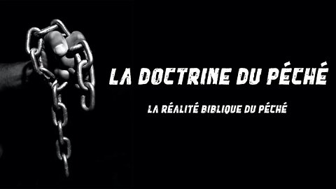 La Doctrine du Péché : La Réalité Biblique du Péché - Olivier Dubois