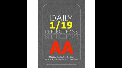 January 19 – AA Meeting - Daily Reflections - Alcoholics Anonymous - Read Along