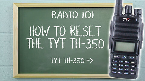 How to Reset the TYT TH-350 Tri Band Amateur Radio | Radio 101