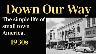 Down Our Way 1930s (ep15) Looking For Old Stocks