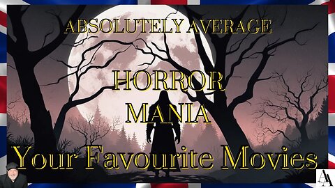 Horror Mania: Your Favourite Chilling Movies
