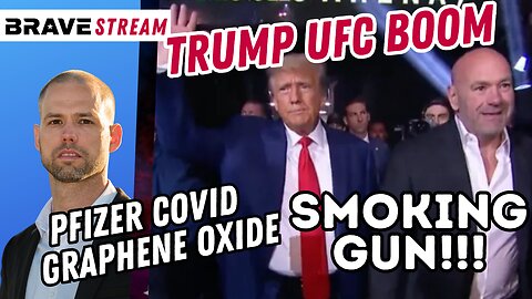 Brave TV STREAM - July 10, 2023 - President Trump UFC Knockout - RFK Jr on CIA, Dr. Fauci and Operation Mockingbird - Smoking Gun Evidence of Graphene Oxide in Pfizer Covid Vaccines