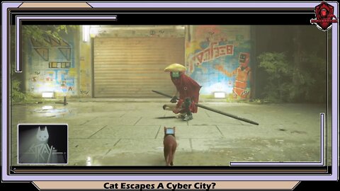 Stray- Cat Escapes A Cyber City?