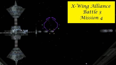 X-Wing Alliance : Battle 3 - Mission 4
