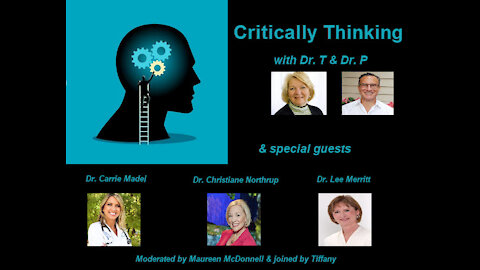 Critically Thinking with Dr. T and Dr. P Episode 56 5 Doc Special July 22 2021