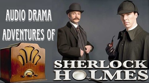 Audio Drama Adventures of Sherlock Holmes