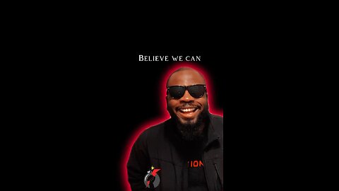 Believe We Can #dayodman #wecan #webelieve #eeyayyahh #motivation