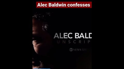 Alec Baldwin confesses