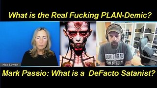 Mark Passio ft Max Lowen: DeFacto Satanist, Satanic Mindset & the Real 7 Deadly Sins! [Jun 11, 2023]