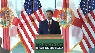 Gov DeSantis: Digital Currency Will Be Used To Control Society