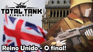 Final da campanha do Reino Unido no Hard! Novo Total Tank Simulator - Gameplay PT-BR