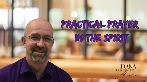 How To Receive The Baptism - Practical Prayer in the Spirit - Tues May 16