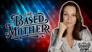 The Based Mother Ep. 9 - Trump Conspiracy | Trump Documents Case | RNC | Home Depot Hate | Agenda 47