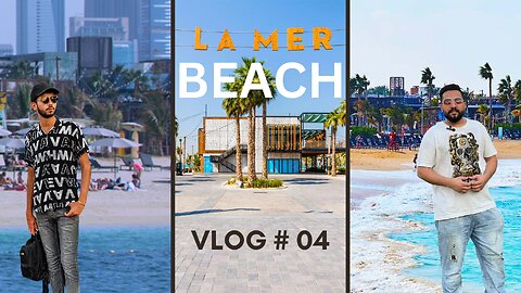 Life in Dubai | Discovering the Unseen Charm of Dubai | Satwa and La Mer Beach Adventure | Vlog#04
