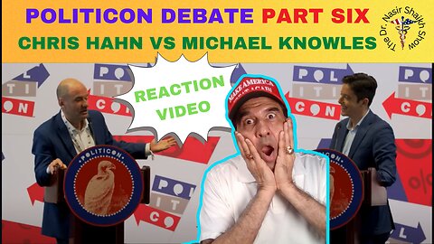 REACTION VIDEO: Debate Between Michael Knowles Daily Wire & Democrat Chris Hahn @ Politicon Part SIX