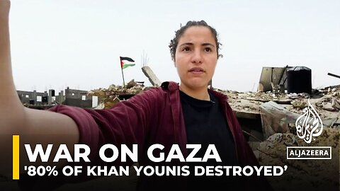 Gaza's indestructible spirit: '80% of Khan Younis destroyed, yet hope prevails'