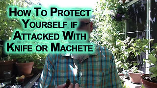 Self Defense, Advice & a Story: How To Protect Yourself if Attacked With a Blade, Knife or Machete