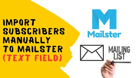 Import Subscribers Manually to Mailster (Text Field)