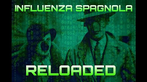 Influenza Spagnola Reloaded