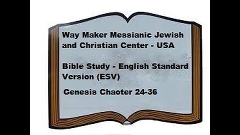 Bible Study - English Standard Version - ESV - Genesis 24-36
