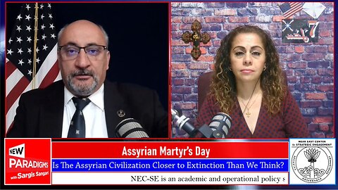 Mona K. Oshana: Assyrian Martyr’s Day & Assyrian Extinction, New Paradigms w/Sargis Sangari EP #161