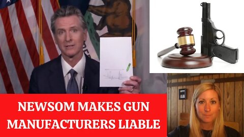 98: Governor Newsom Signs "Firearm Industry Responsibility Act"