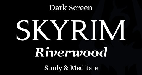 Skyrim Riverwood Ambience for Studying - DARK SCREEN - 8 Hours