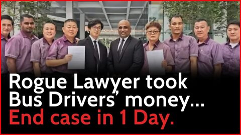 Rogue Lawyer took Bus Drivers money. End case in 1 Day.