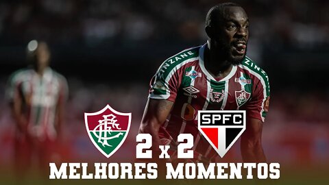 SÃO PAULO 2 X 2 FLUMINENSE | BRASILEIRÃO 2022 | MELHORES MOMENTOS