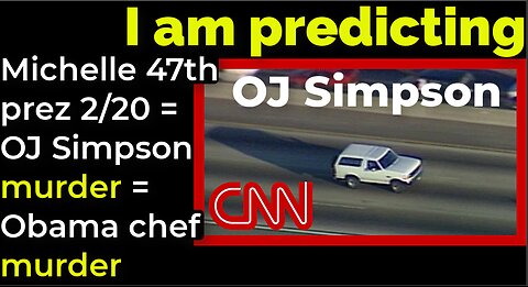 I am predicting: Michelle 47th president Feb 20 = OJ Simpson murder = Obama's chef murder